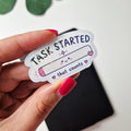 Holografischer Motivationssticker „Task Started-that counts“ – Kawaii Aufkleber für Planer, Notizbuch & Laptop