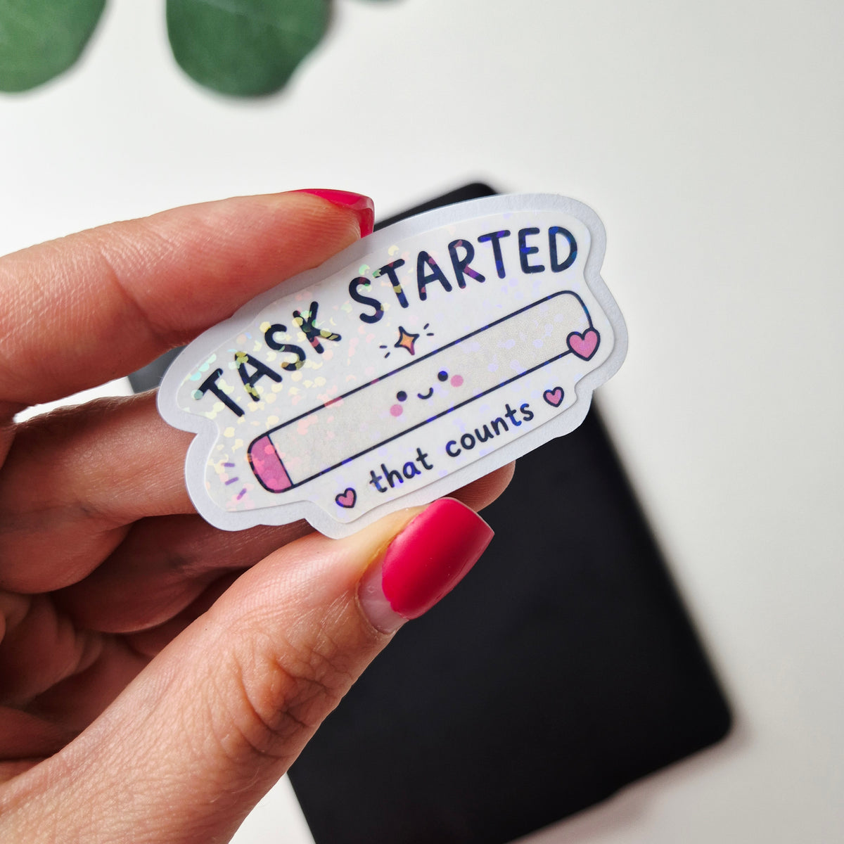 Holografischer Motivationssticker „Task Started-that counts“ – Kawaii Aufkleber für Planer, Notizbuch & Laptop