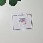 Holografischer Sticker „Too Many Tabs“  – Kawaii-Aufkleber für Laptop, Planer & Journal