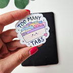 Holografischer Sticker „Too Many Tabs“  – Kawaii-Aufkleber für Laptop, Planer & Journal