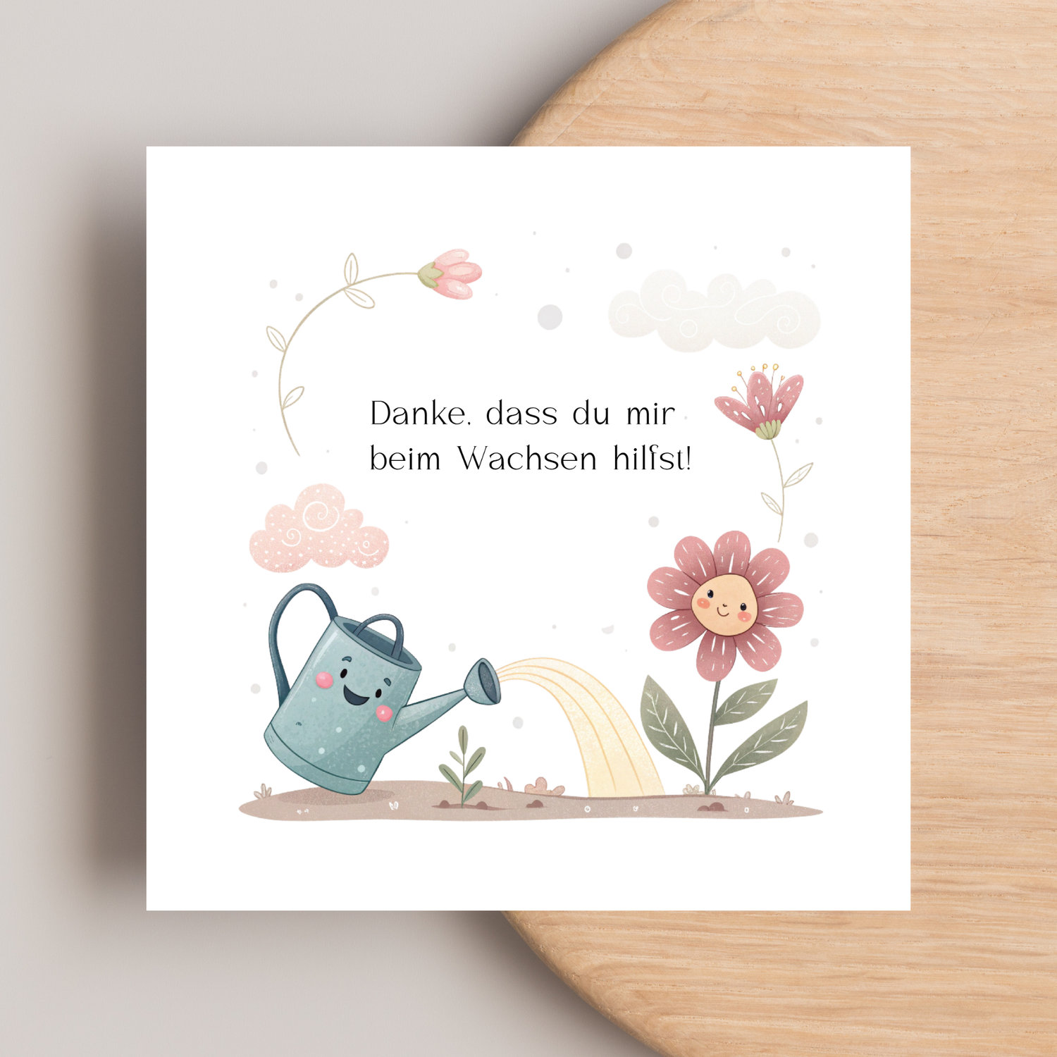 Muttertagskarte „Danke, dass du mir beim Wachsen hilfst!"