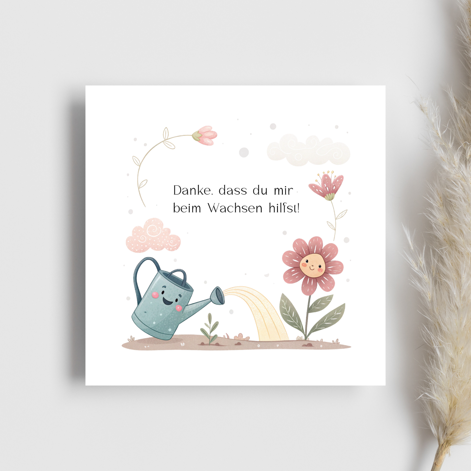 Muttertagskarte „Danke, dass du mir beim Wachsen hilfst!"