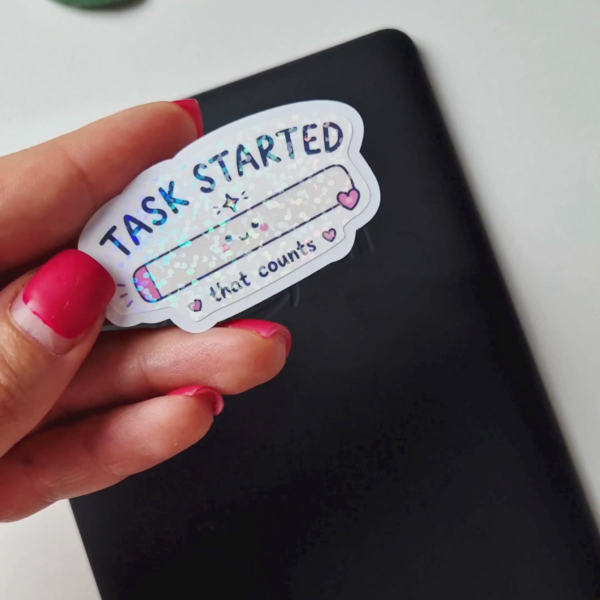 Holografischer Motivationssticker „Task Started-that counts“ – Kawaii Aufkleber für Planer, Notizbuch & Laptop